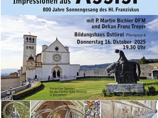 Impressionen aus Assisi 800 Jahre Sonnengesang des Hl. Franziskus - Bildervortrag 
