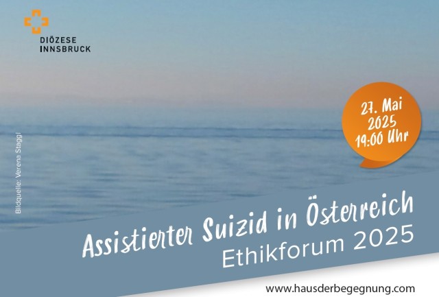 Ethikforum 2025: Assistierter Suizid in Österreich