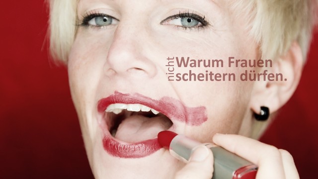 Warum Frauen (nicht) scheitern dürfen