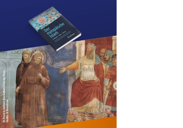 Gemälde, das Franziskus im Gespräch mit dem Sultan zeigt und Buchcover mit dem Titel '"Europäischer Islam"